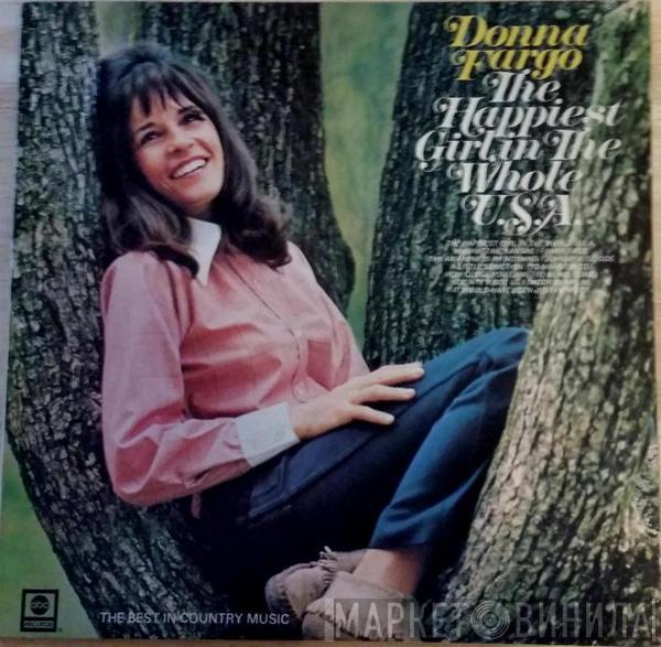  Donna Fargo  - The Happiest Girl In The Whole U.S.A.