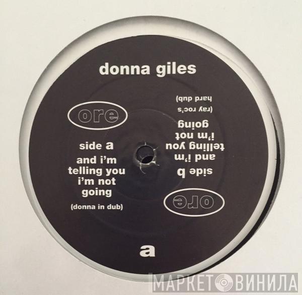  Donna Giles  - And I'm Telling You I'm Not Going