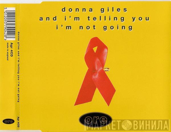  Donna Giles  - And I'm Telling You I'm Not Going