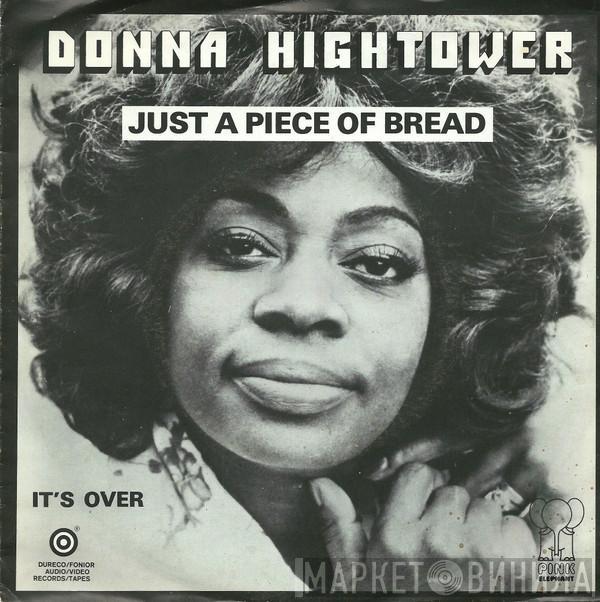 Donna Hightower - Just A Piece Of Bread