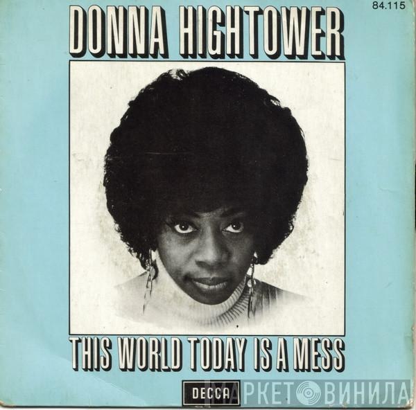 Donna Hightower - This World Today Is A Mess