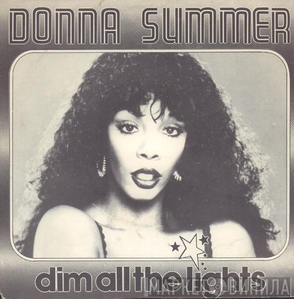  Donna Summer  - Dim All The Lights / There Will Always Be A You