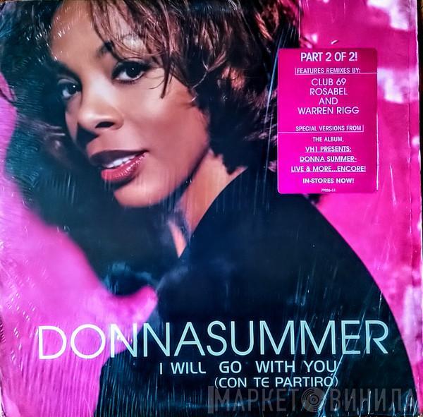  Donna Summer  - I Will Go With You (Con Te Partiró) (Part 2/2)