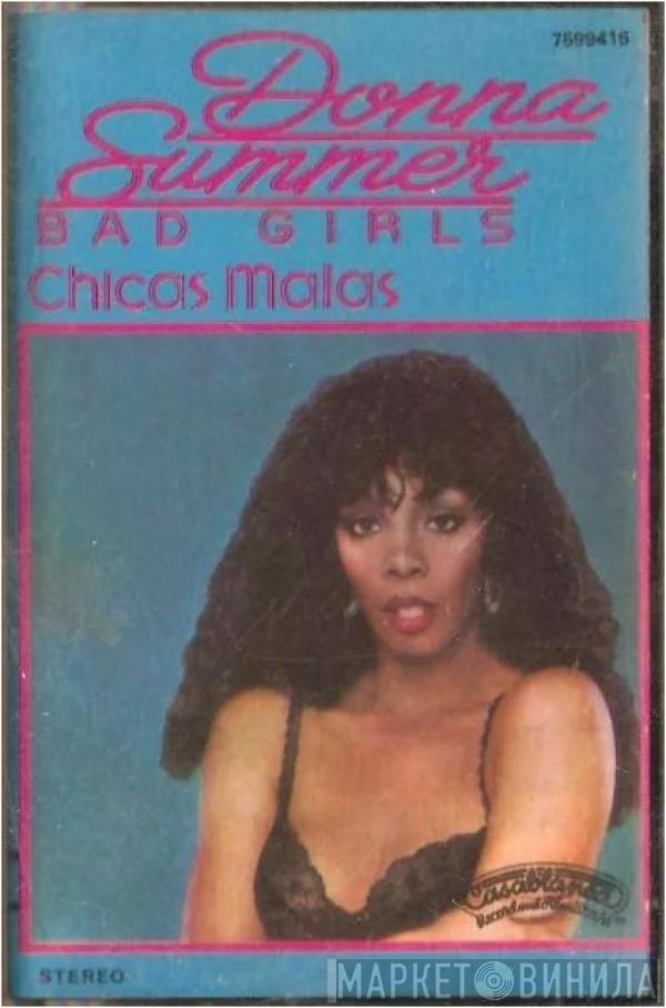  Donna Summer  - Chicas Malas = Bad Girls