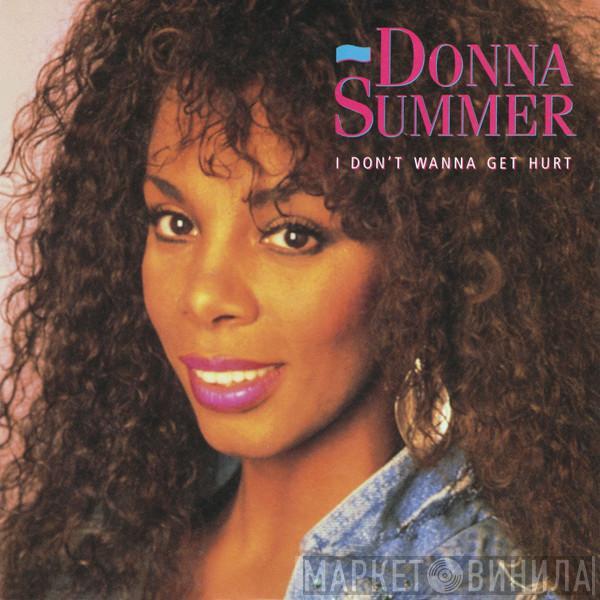  Donna Summer  - I Don't Wanna Get Hurt