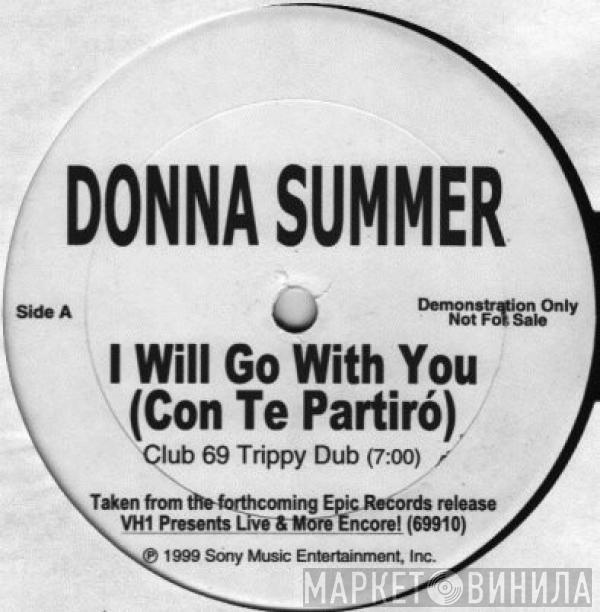  Donna Summer  - I Will Go With You (Con Te Partiró)