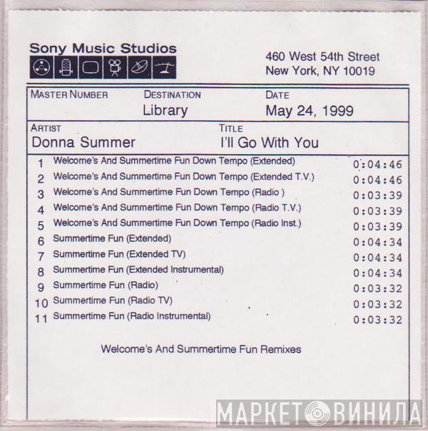  Donna Summer  - I'll Go With You (Welcome's And Summertime Fun)
