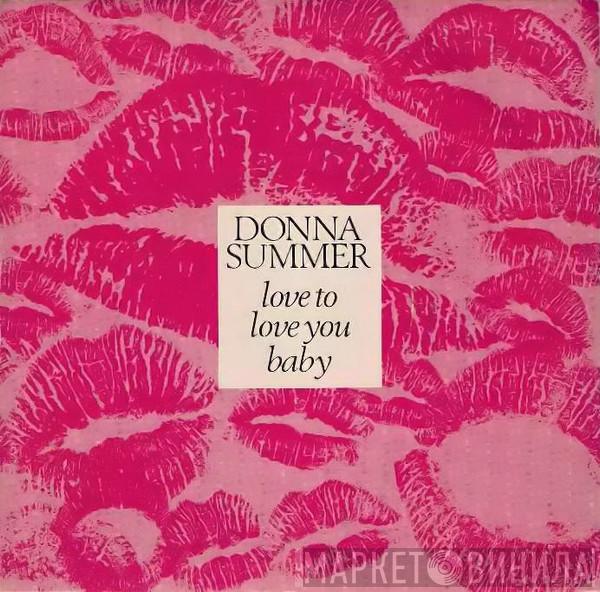 Donna Summer - Love To Love You Baby