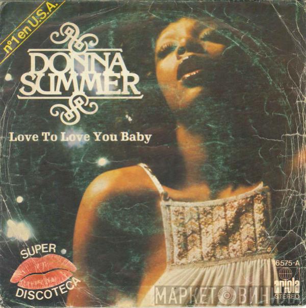 Donna Summer - Love To Love You Baby