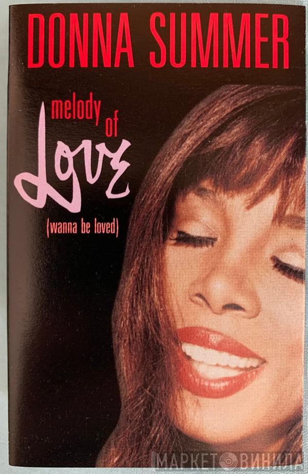 Donna Summer - Melody Of Love (Wanna Be Loved)