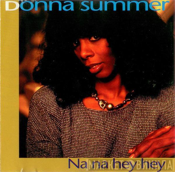  Donna Summer  - Na Na Hey Hey