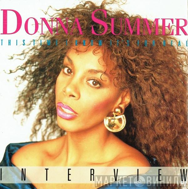  Donna Summer  - This Time I Know It's For Real : Interview