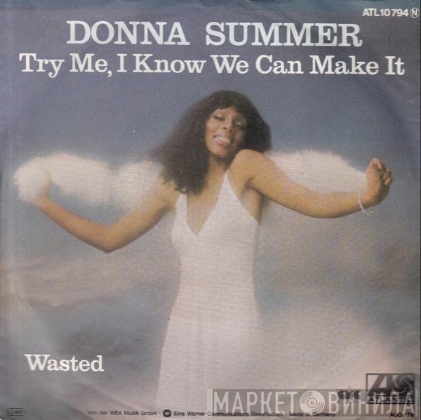 Donna Summer - Try Me, I Know We Can Make It