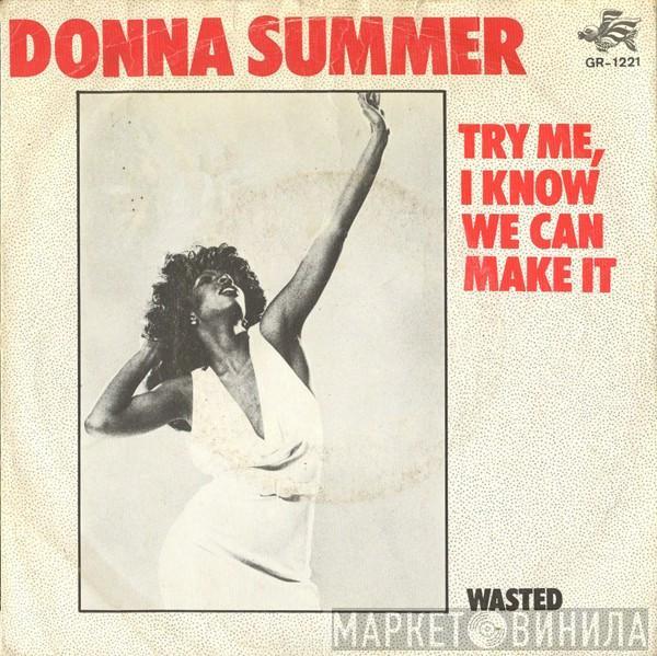 Donna Summer - Try Me, I Know We Can Make It