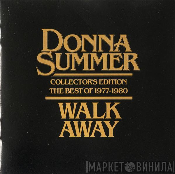  Donna Summer  - Walk Away - Collector's Edition (The Best Of 1977-1980)