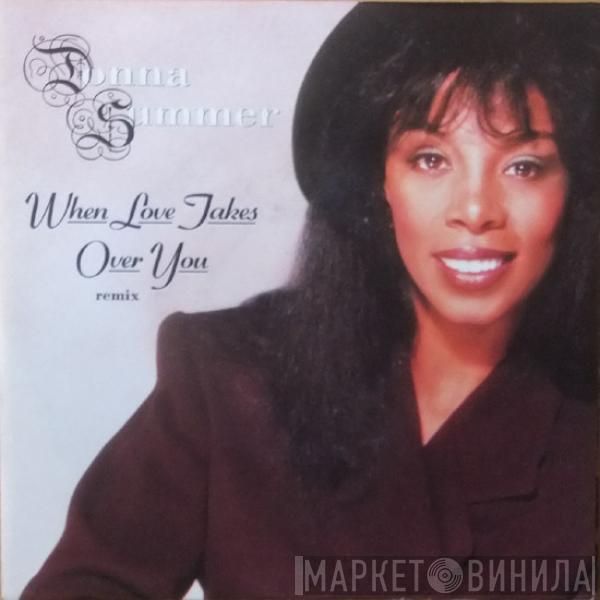 Donna Summer - When Love Takes Over You