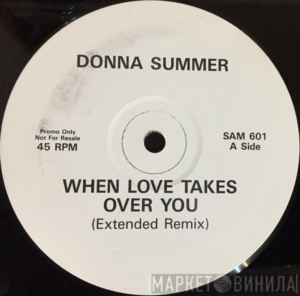 Donna Summer - When Love Takes Over You