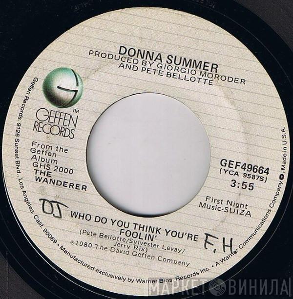 Donna Summer - Who Do You Think You're Foolin'