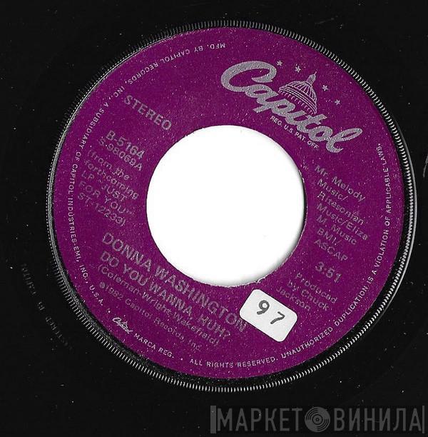 Donna Washington - Do You Wanna, Huh