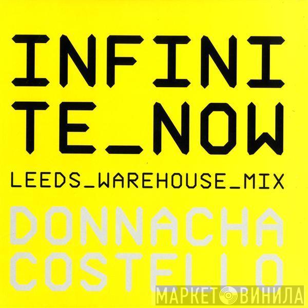 Donnacha Costello - Infinite Now (Leeds Warehouse Mix)