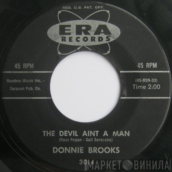  Donnie Brooks  - The Devil Aint A Man / How Long