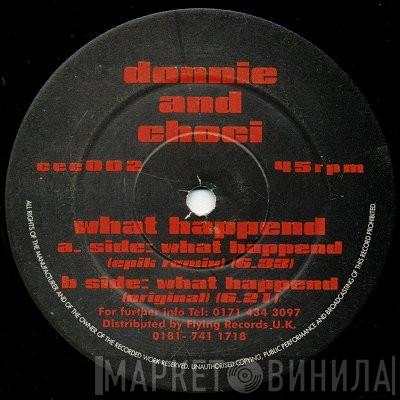 Donnie , Choci - What Happend