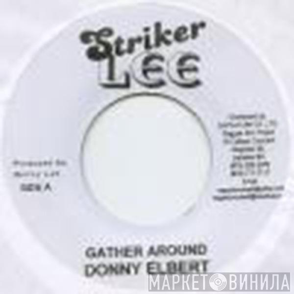Donnie Elbert, Roy Shirley, Glen Adams - Gather Around / Dancing Train