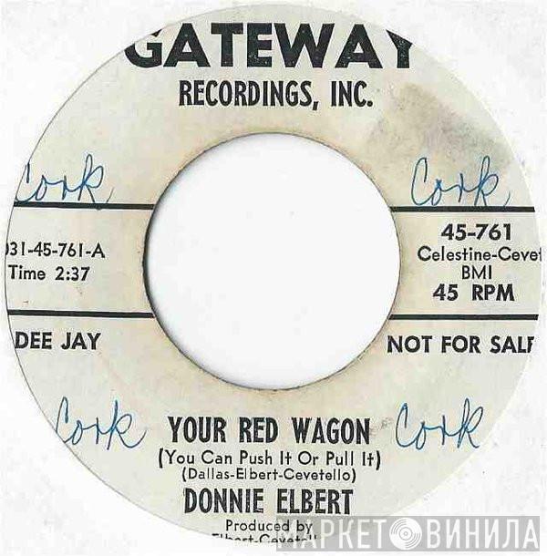  Donnie Elbert  - Your Red Wagon / Never Again