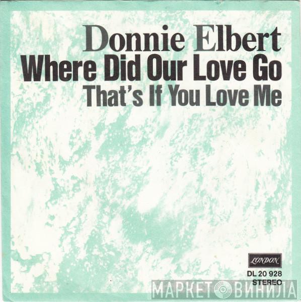 Donnie Elbert - Where Did Our Love Go