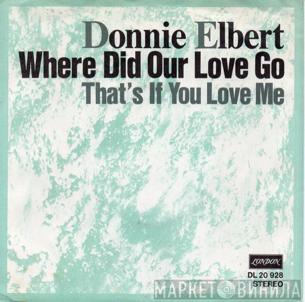 Donnie Elbert - Where Did Our Love Go