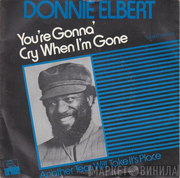 Donnie Elbert - You're Gonna' Cry When I'm Gone