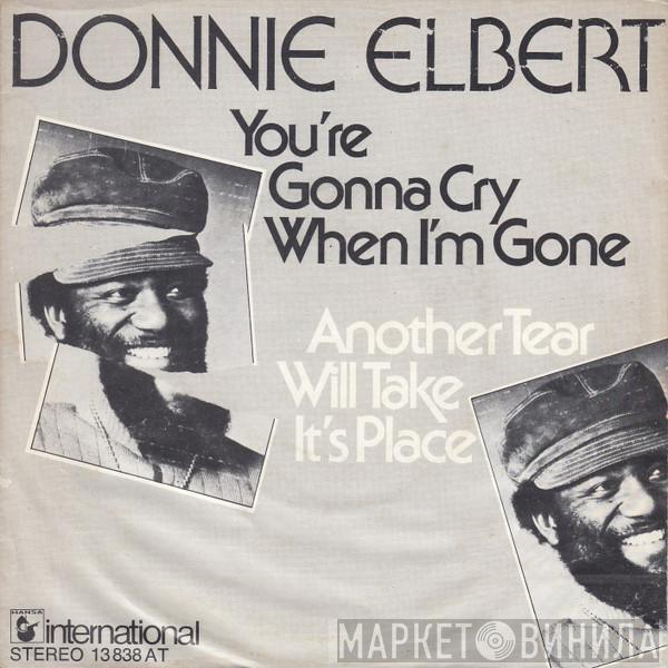 Donnie Elbert - You're Gonna Cry When I'm Gone