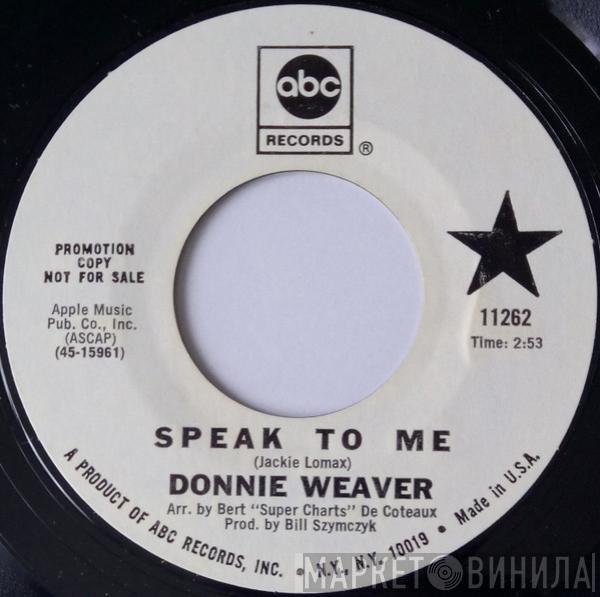 Donnie Weaver - Speak To Me / Sad, Sad Sam