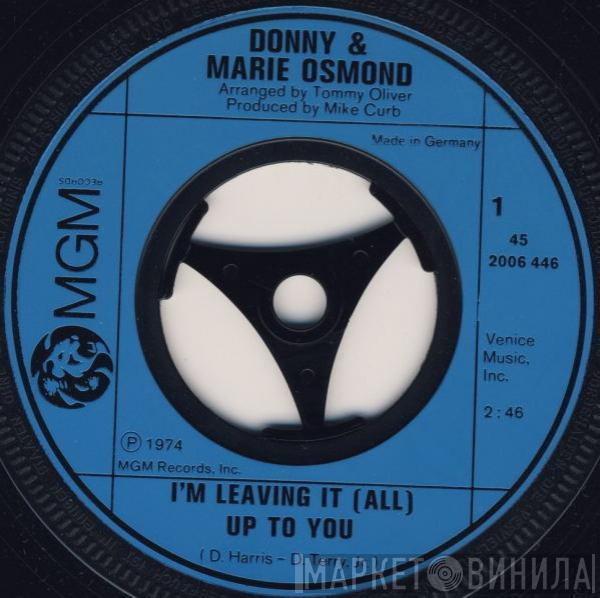 Donny & Marie Osmond - I'm Leaving It (All) Up To You