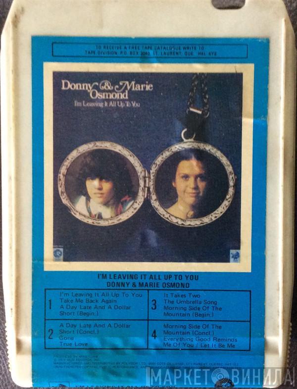  Donny & Marie Osmond  - I'm Leaving It All Up To You