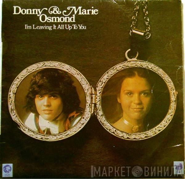  Donny & Marie Osmond  - I'm Leaving It All Up To You