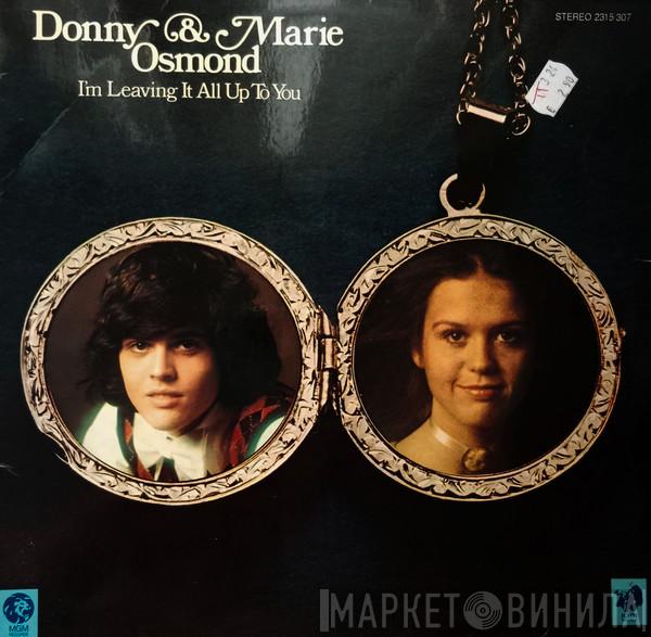 Donny & Marie Osmond  - I'm Leaving It All Up To You