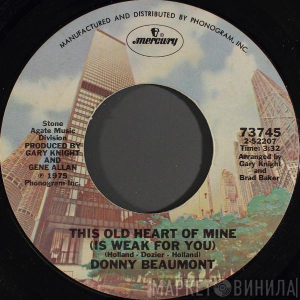 Donny Beaumont - This Old Heart Of Mine (Is Weak For You)