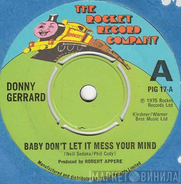 Donny Gerrard - Baby Don't Let It Mess Your Mind