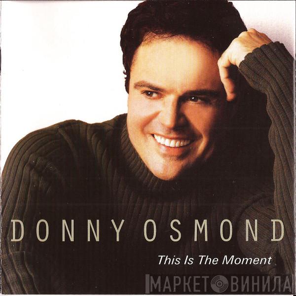 Donny Osmond - This Is The Moment