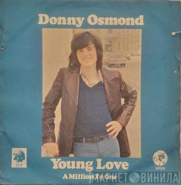 Donny Osmond - Young Love / A Million To One