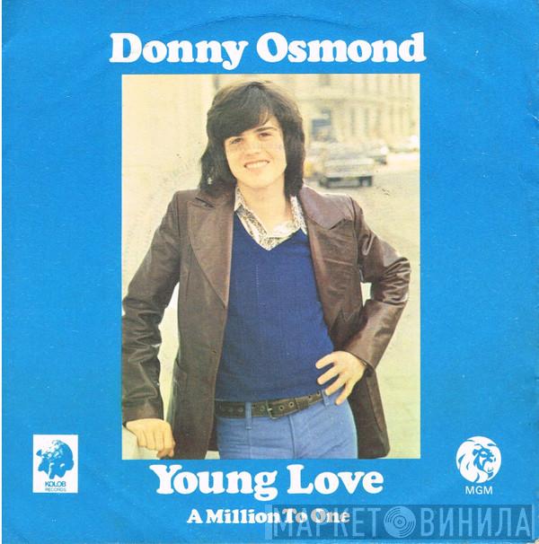 Donny Osmond - Young Love / A Million To One
