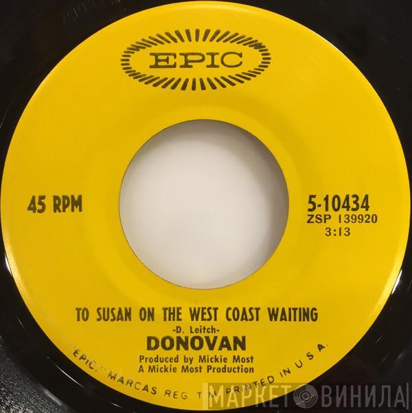  Donovan  - To Susan On The West Coast Waiting / Atlantis