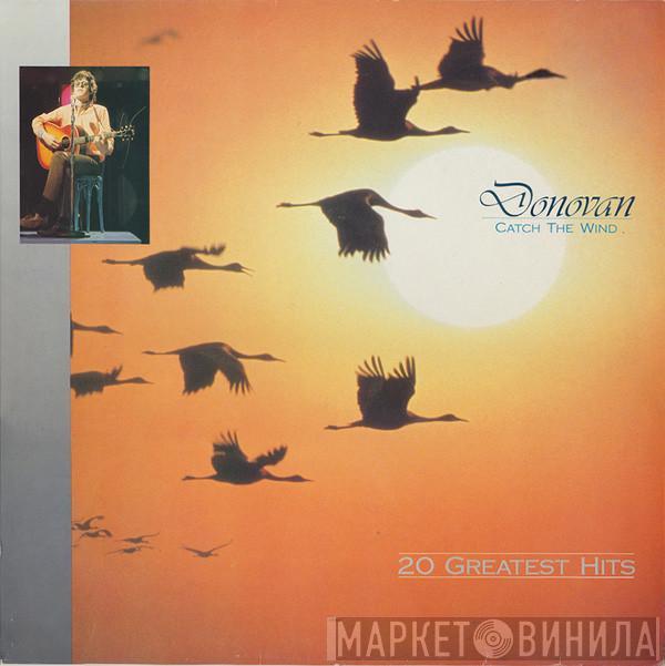  Donovan  - Catch The Wind  - 20 Greatest Hits