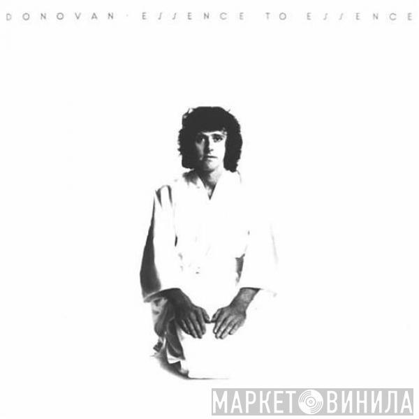  Donovan  - Essence To Essence