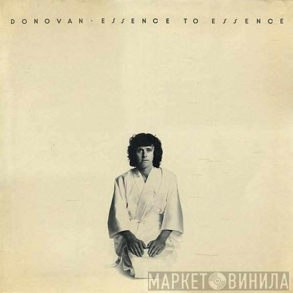 Donovan - Essence To Essence