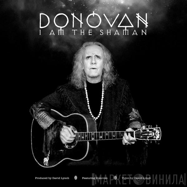  Donovan  - I Am the Shaman