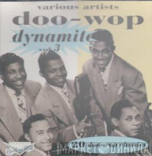  - Doo Wop Dynamite Vol.3