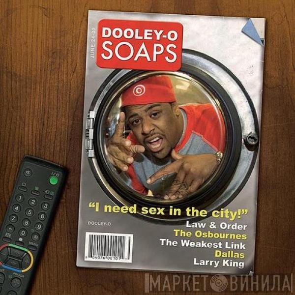 Dooley O - Soaps