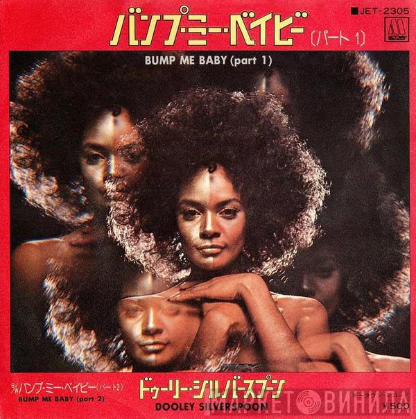  Dooley Silverspoon  - Bump Me Baby (part 1)